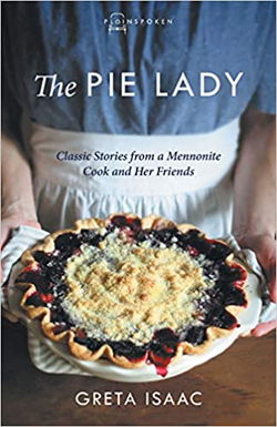 Image of The Pie Lady: Classic Stories from a Mennonite Cook and Her Friends