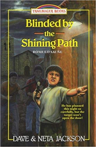 Image of Blinded by the Shining Path: Introducing Rómulo Sauñe-1992 -Trailblazer Book #38