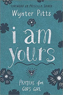 Image of I Am Yours: Prayers for God’s Girl