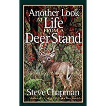 Image of Another Look at Life from a Deer Stand: Going Deeper Into the Woods