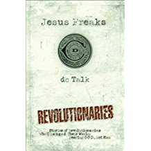 Image of Jesus Freaks: Stories of Those Who Stood for Jesus, the Ultimate Jesus Freaks