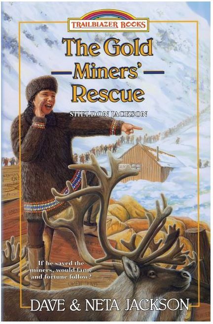 Image of The Gold Miners’ Rescue: Introducing Sheldon Jackson, 1897 to 1898