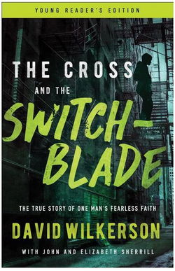 Image of The Cross and the Switchblade -Young Reader’s