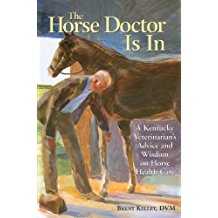 Image of The Horse Doctor Is in: A Kentucky Veterinarian’s