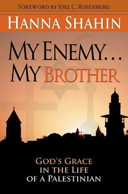 Image of My Enemy… My Brother: God’s Grace in the Life of a Palestinian
