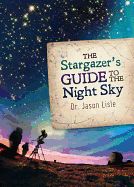 Image of The Stargazer’s Guide to the Night Sky