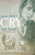 Image of You Don’t Cry Out Loud: The Lily Isaacs Story