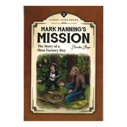 Image of Mark Manning’s Mission: The Story of a Shoe Factory Boy #2