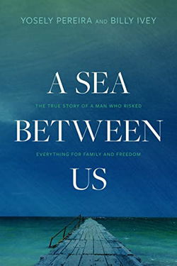 Image of A Sea Between Us: The True Story of a Man Who Risked Everything
