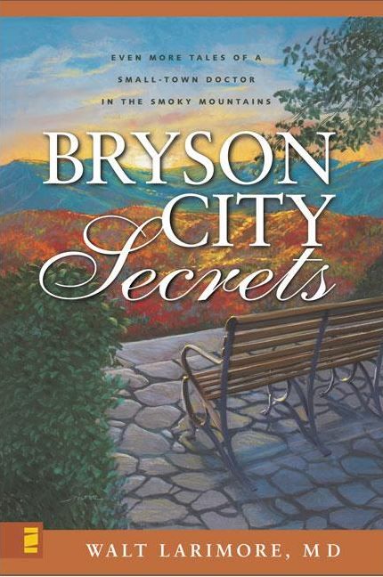 Image of Bryson City Secrets: Even More Tales of a Small-Town Doctor