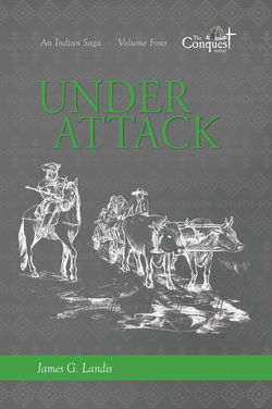 Image of Under Attack -An Indian Saga -Conquest Series #4