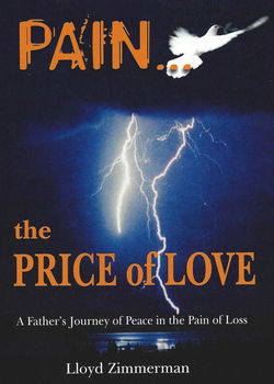 Image of Pain… the Price of Love -A Father’s Journey of Peace