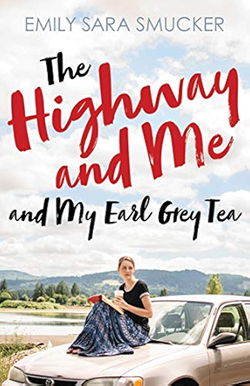 Image of The Highway and Me and My Earl Grey Tea