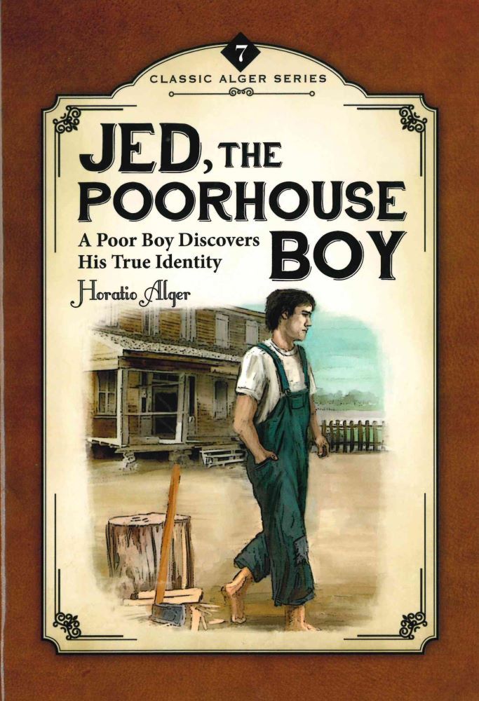 Image of Jed, The Poorhouse Boy: A Poor Boy Discovers His True Identity #7