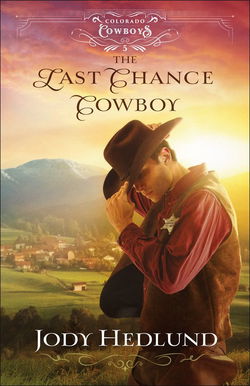 Image of The Last Chance Cowboy -Colorado Cowboys