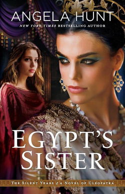 Image of Egypt’s Sister: A Novel of Cleopatra -Silent Years