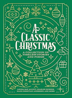 Image of A Classic Christmas: A Collection of Timeless Stories and Poems