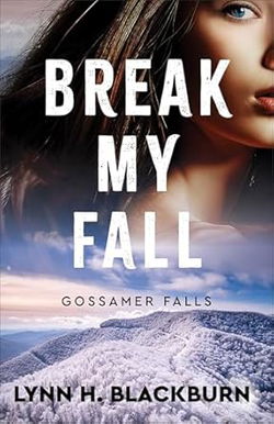Image of Break My Fall (Gossamer Falls)