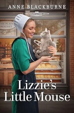 Image of Lizzie’s Little Mouse: Volume 8 (The Heart of the Amish)