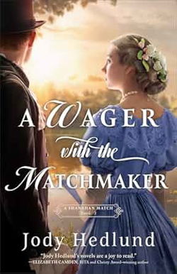 Image of A Wager with the Matchmaker (A Shanahan Match)