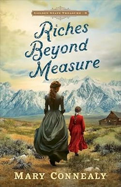 Image of Riches Beyond Measure (Golden State Treasure)