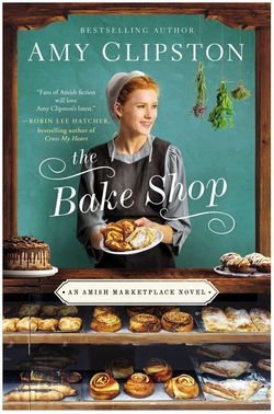 Image of The Bake Shop -An Amish Marketplace Novel #1