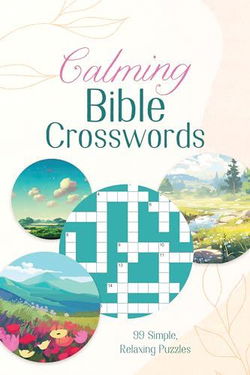 Image of Calming Bible Crosswords: 99 Simple, Relaxing Puzzles