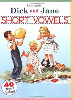 Image of Short Vowels: A Learn with Dick and Jane Book