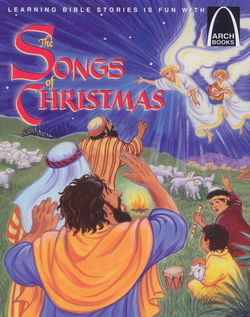 Image of The Songs of Christmas -Arch Books