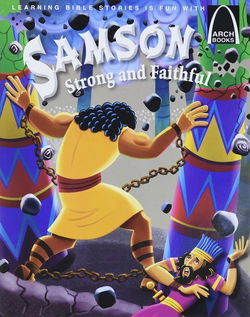 Image of Samson, Strong and Faithful -Arch Books