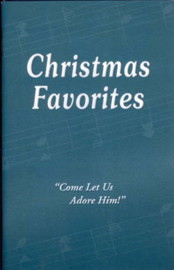 Image of Christmas Favorites Songbook “Come Let Us Adore Him”