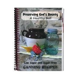 Image of Preserving God’s Bounty – Canning Recipes