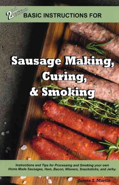 Image of Sausage Making, Curing & Smoking Basic Instructions