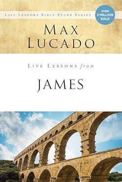 Image of Life Lessons: Book of James: Practical Wisdom -Life Lessons