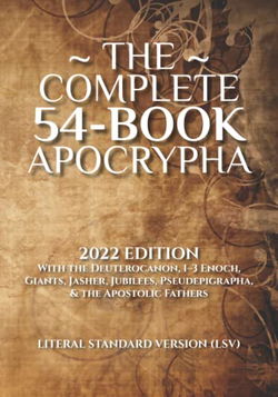 Image of The Complete 54-Book Apocrypha: 2022 Edition With the Deuterocanon, 1-3 Enoch, G
