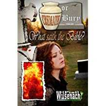 Image of Cremate or Bury, What Saith the Bible?