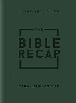 Image of The Bible Recap A one-year Guide to Reading and Understanding the Entire Bible