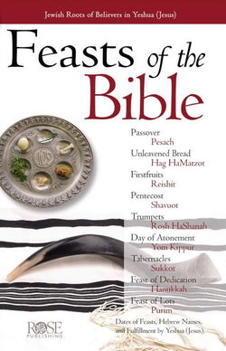 Image of Pamphlet Feasts of the Bible: Jewish Roots of Believers in Yeshua (Jesus)