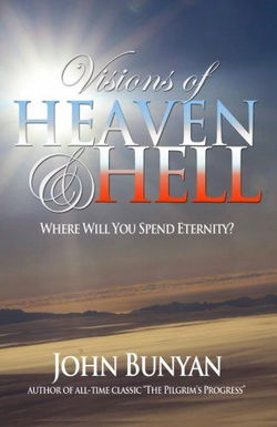 Image of Visions of Heaven and Hell: Where Will You Spend Eternity?