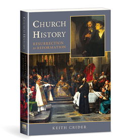 Image of Church History: Resurrection to Reformation