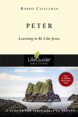 Image of Peter: Learning to Be Like Jesus -Lifeguide Bible Studies
