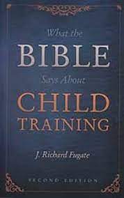 Image of What the Bible Says About Child Training
