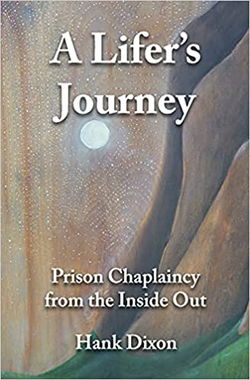 Image of A Lifer’s Journey: Prison Chaplaincy from the Inside Out