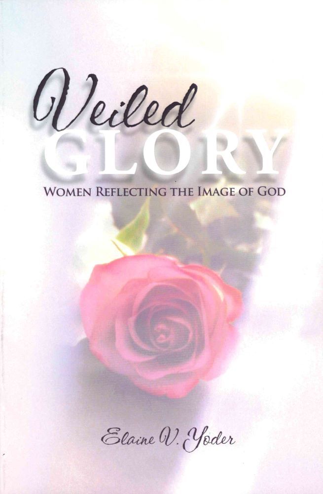 Image of Veiled Glory -Women Reflecting the Image of God