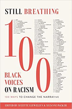 Image of Still Breathing: 100 Black Voices on Racism
