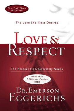 Image of Love & Respect: The Love She Most Desires; Hardcover