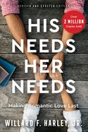 Image of His Needs, Her Needs: Making Romantic Love Last HC