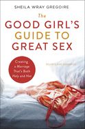 Image of The Good Girl’s Guide to Great Sex