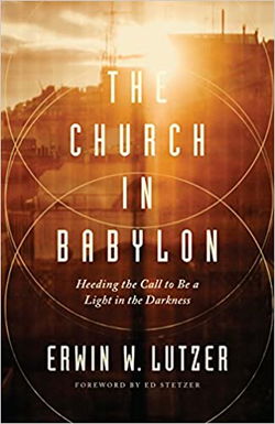 Image of The Church in Babylon: Heeding the Call to Be a Light in the Darkness