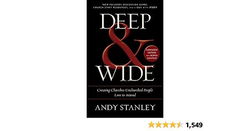 Image of Deep and Wide: Creating Churches Unchurched People Love to Attend